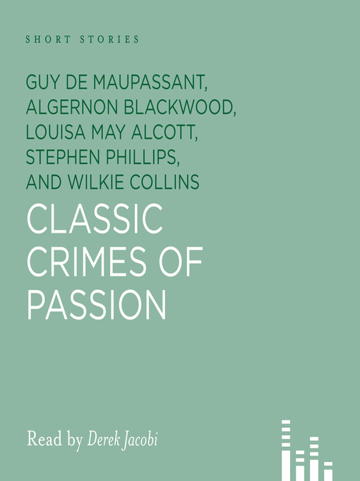 Title details for Classic Crimes of Passion by Guy de Maupassant - Wait list